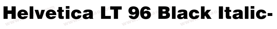 Helvetica LT 96 Black Italic字体转换